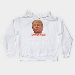 Donald Trump wanna kiss funny Kids Hoodie